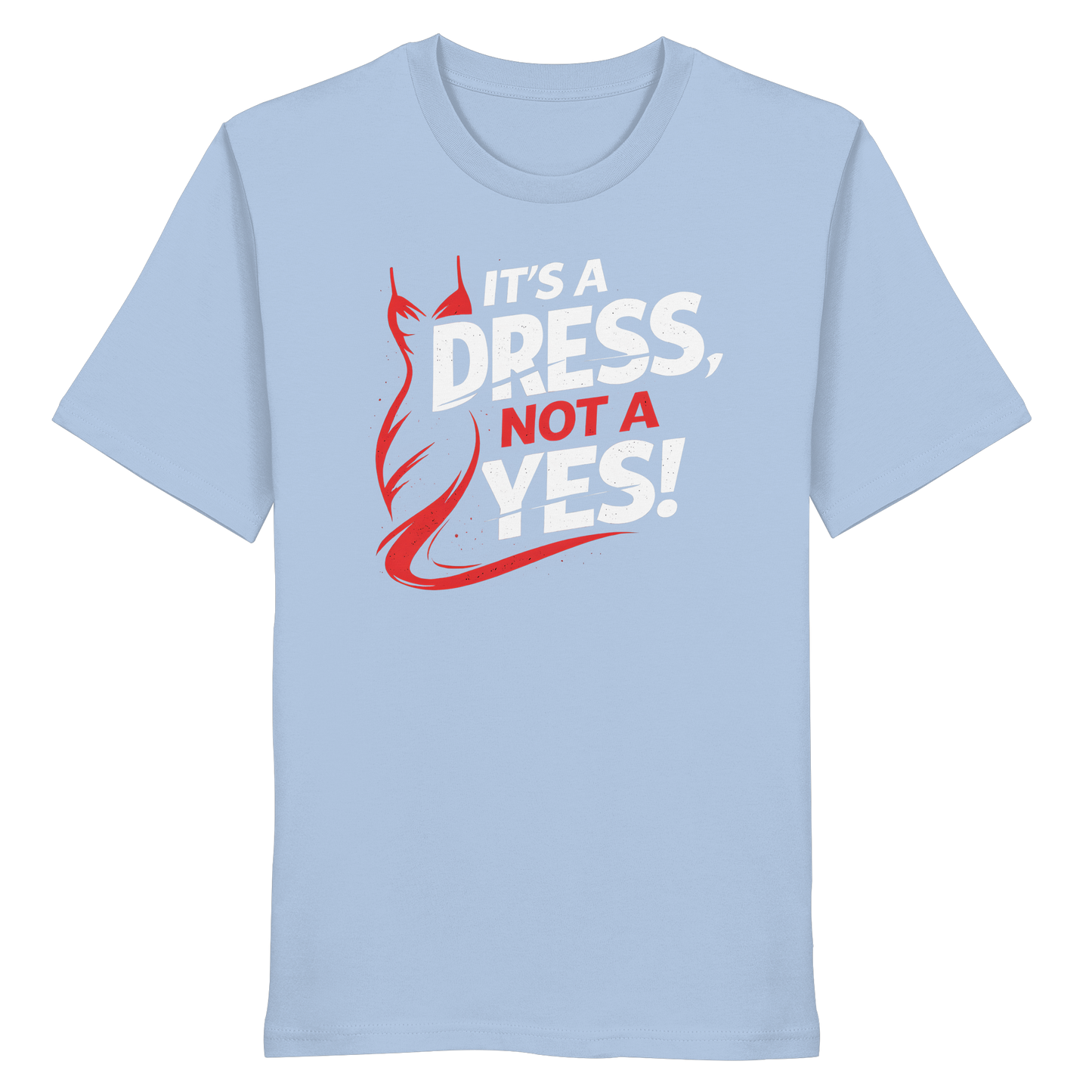 It's a dress, not a yes (Weiß/rot) - T-Shirt