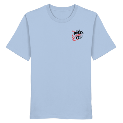 It's a dress, not a yes (Schwarz/rot; kleiner Druck) - T-Shirt