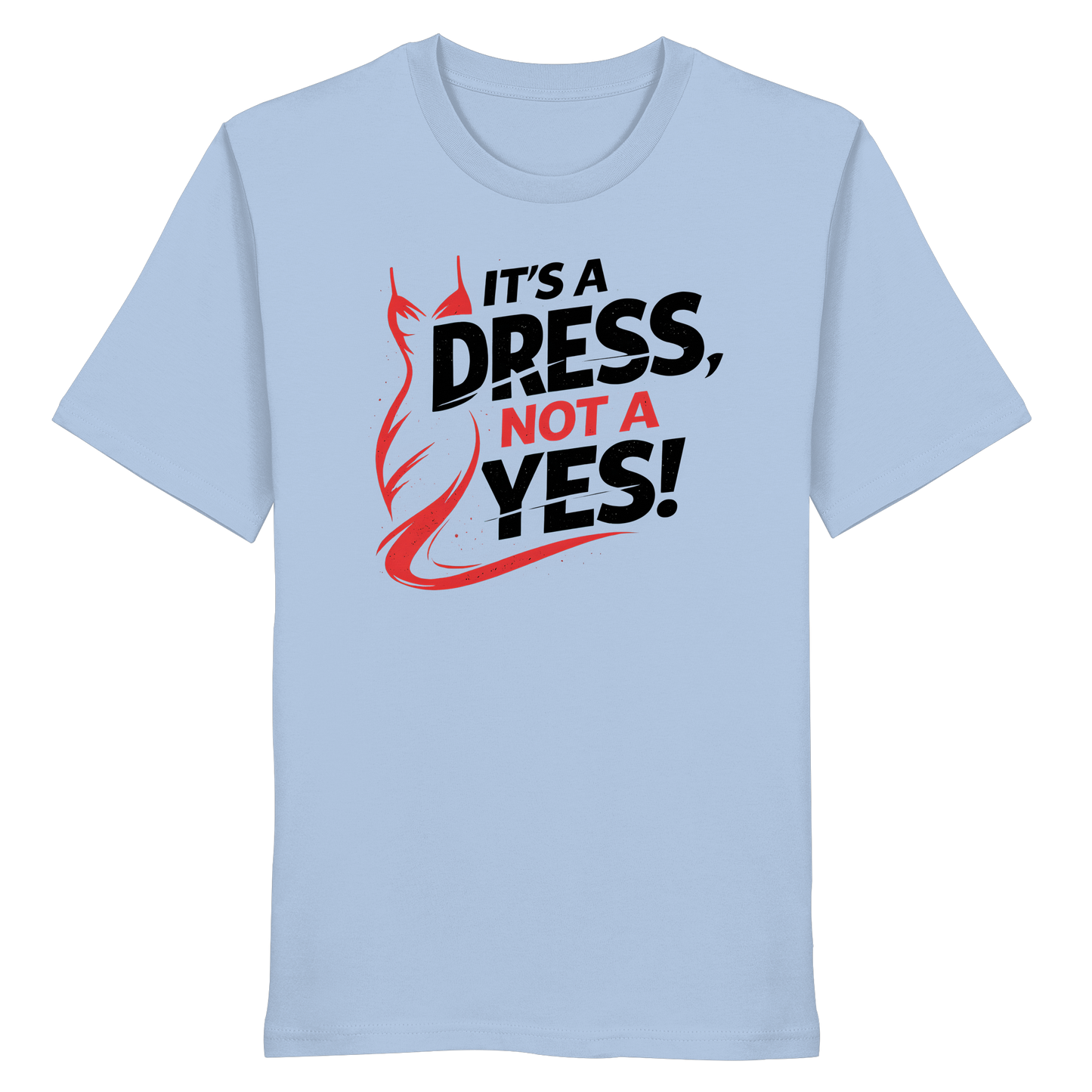 It's a dress, not a yes (Schwarz/rot) - T-Shirt