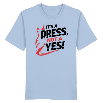 It's a dress, not a yes (Schwarz/rot) - T-Shirt