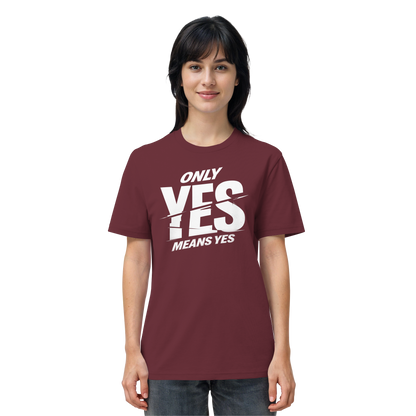 Only yes means yes (Weiß) - T-Shirt