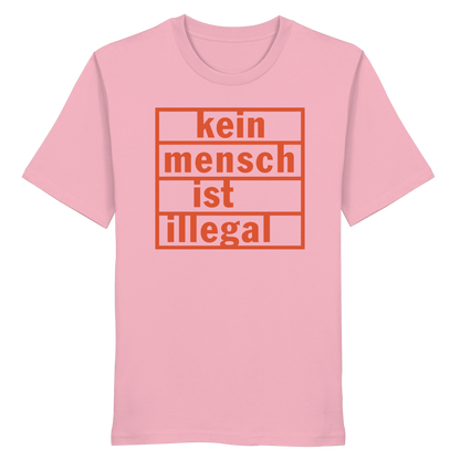 Kein Mensch ist illegal (Orange) - T-Shirt