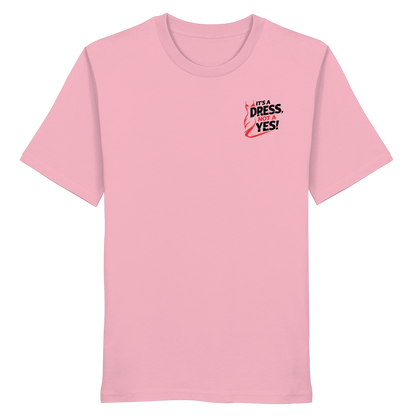 It's a dress, not a yes (Schwarz/rot; kleiner Druck) - T-Shirt