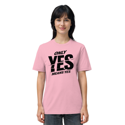 Only yes means yes (Schwarz) - T-Shirt