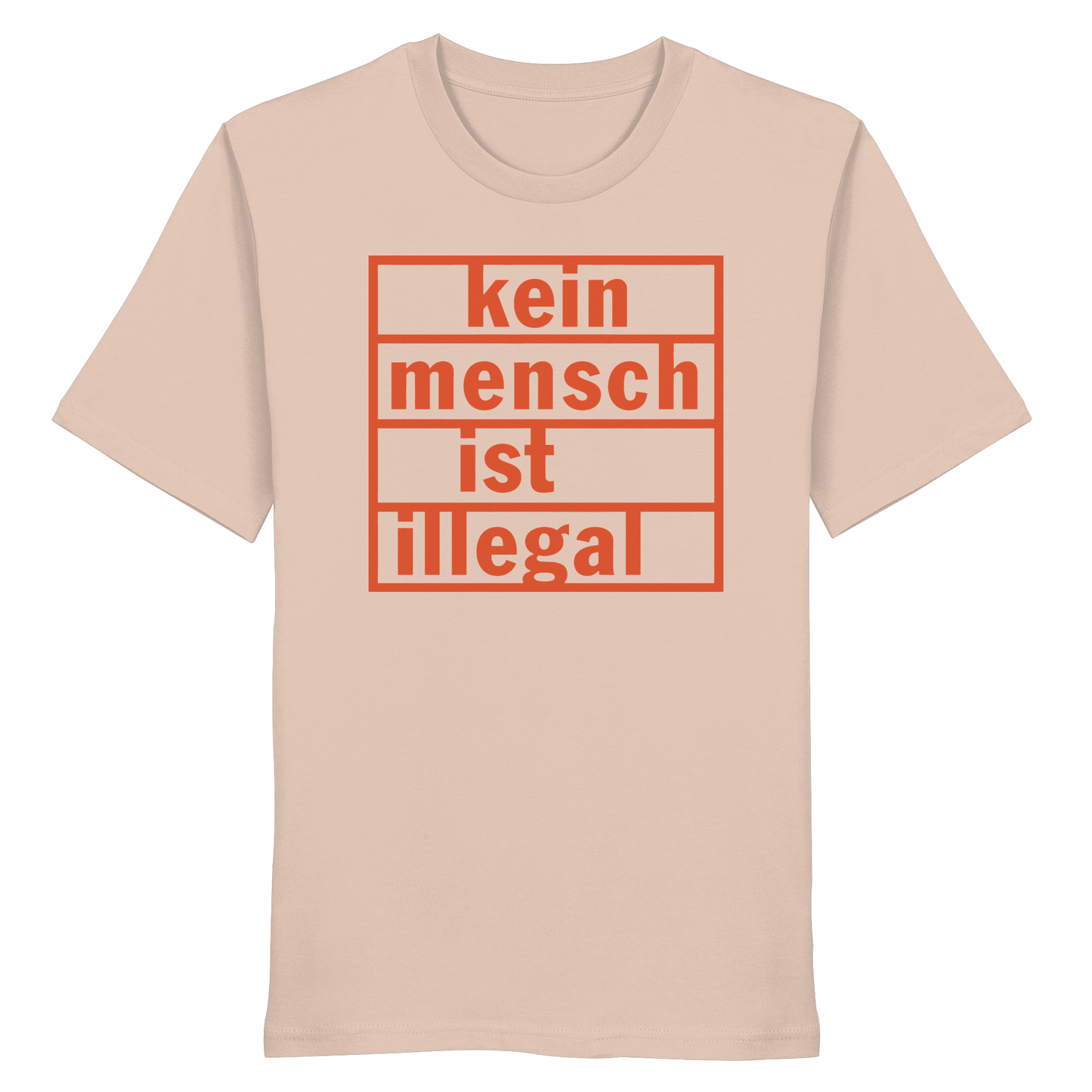 Kein Mensch ist illegal (Orange) - T-Shirt