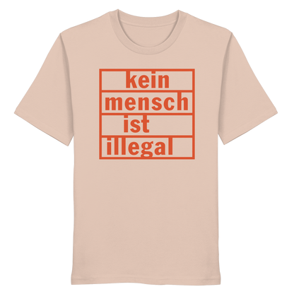 Kein Mensch ist illegal (Orange) - T-Shirt