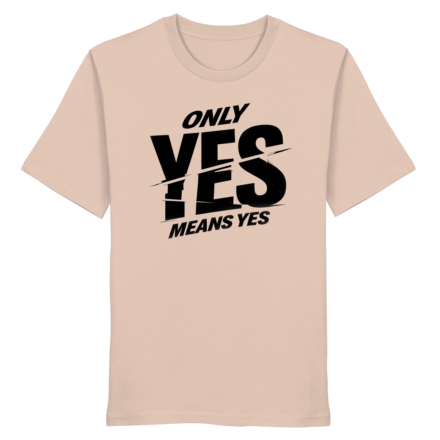 Only yes means yes (Schwarz) - T-Shirt