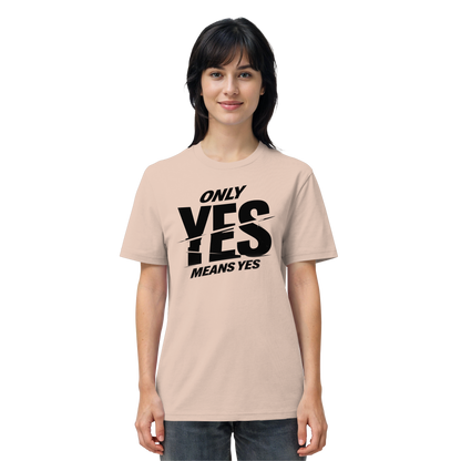 Only yes means yes (Schwarz) - T-Shirt