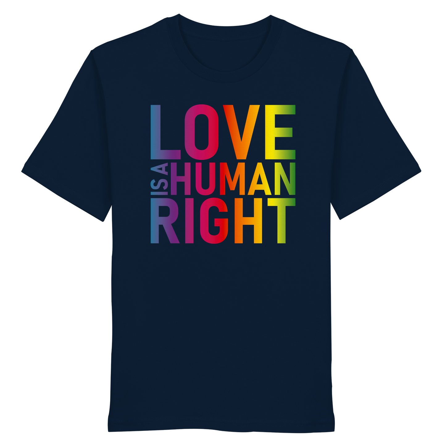 Love is a human right - T-Shirt
