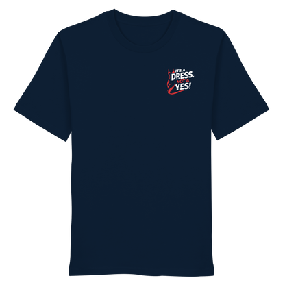 It's a dress, not a yes (Weiß/rot; kleiner Druck) - T-Shirt