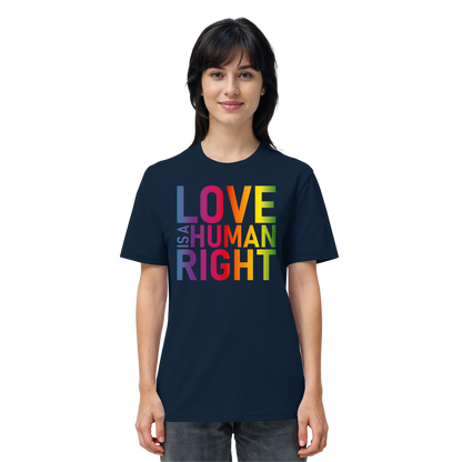 Love is a human right - T-Shirt