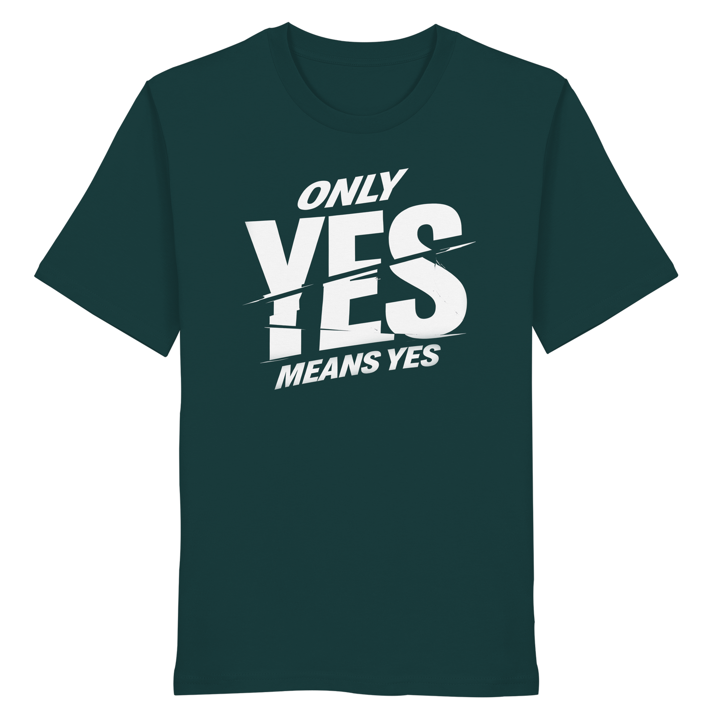Only yes means yes (Weiß) - T-Shirt