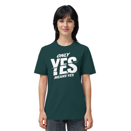 Only yes means yes (Weiß) - T-Shirt