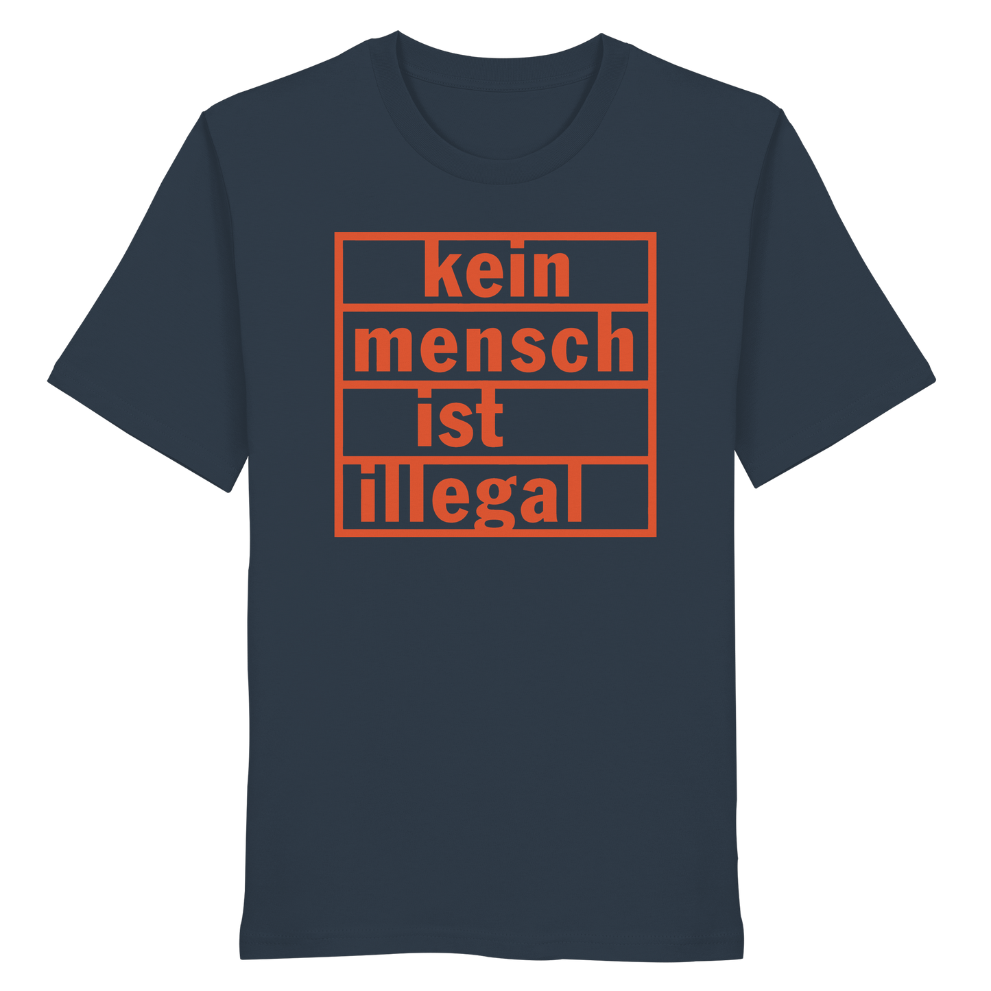 Kein Mensch ist illegal (Orange) - T-Shirt