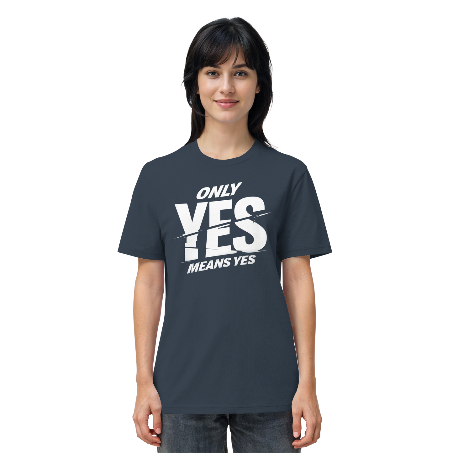 Only yes means yes (Weiß) - T-Shirt
