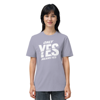 Only yes means yes (Weiß) - T-Shirt