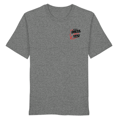 It's a dress, not a yes (Schwarz/rot; kleiner Druck) - T-Shirt