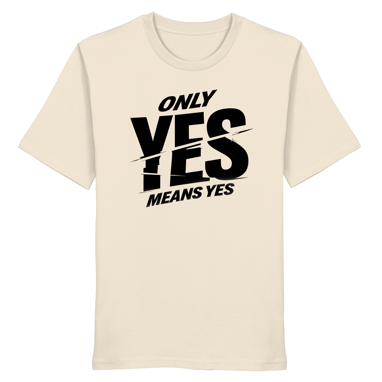 Only yes means yes (Schwarz) - T-Shirt