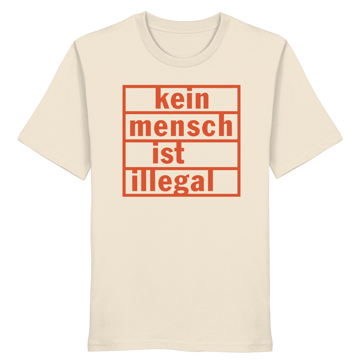 Kein Mensch ist illegal (Orange) - T-Shirt