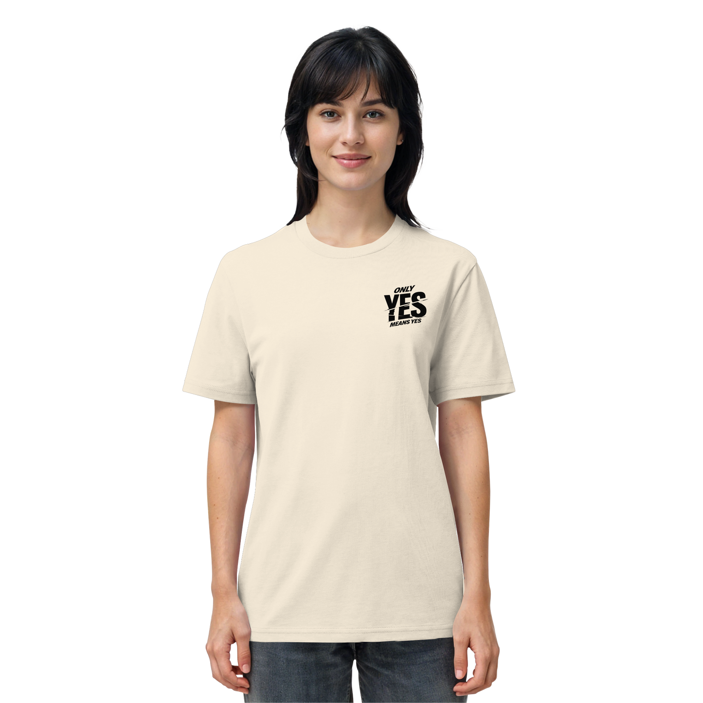 Only yes means yes (Schwarz; kleiner Druck) - T-Shirt