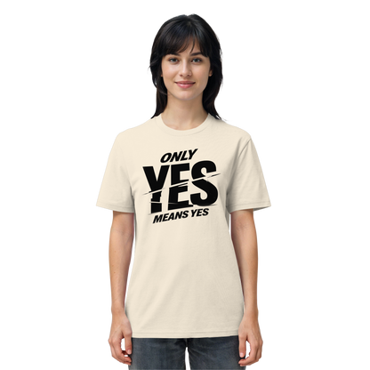 Only yes means yes (Schwarz) - T-Shirt