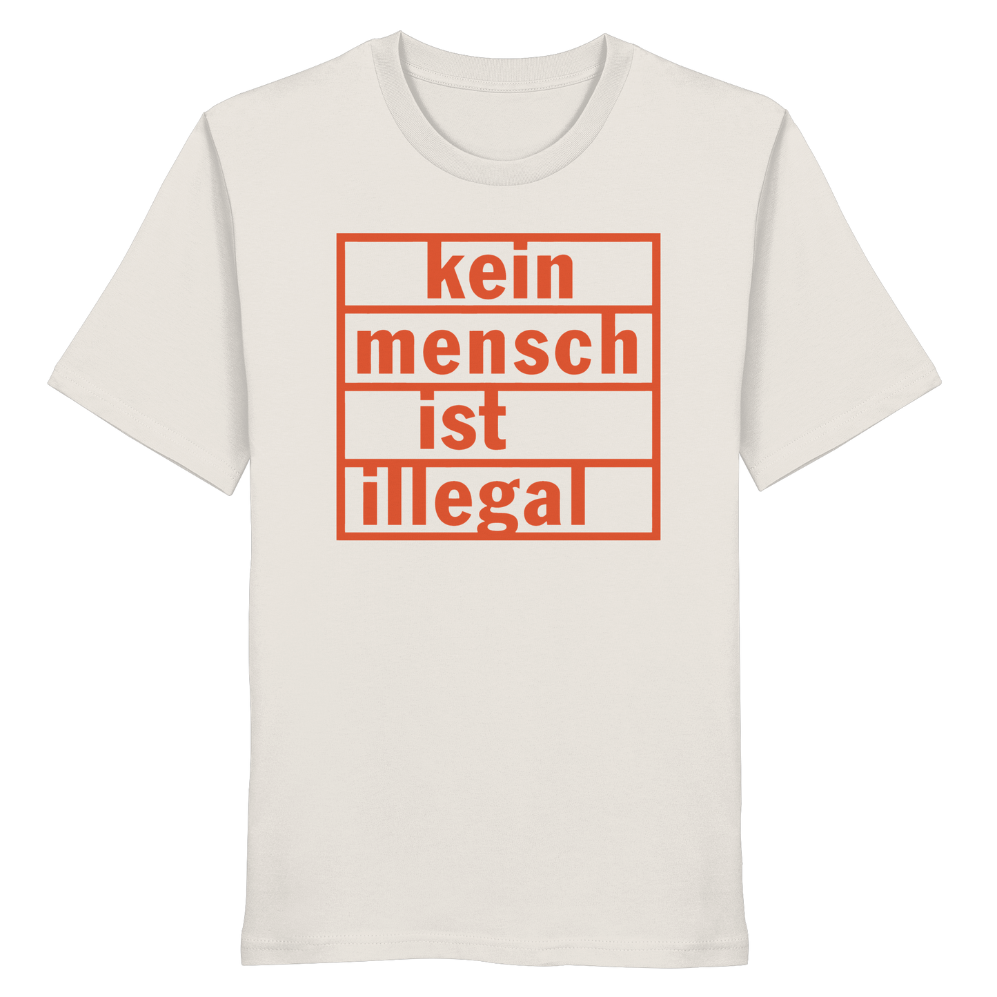 Kein Mensch ist illegal (Orange) - T-Shirt