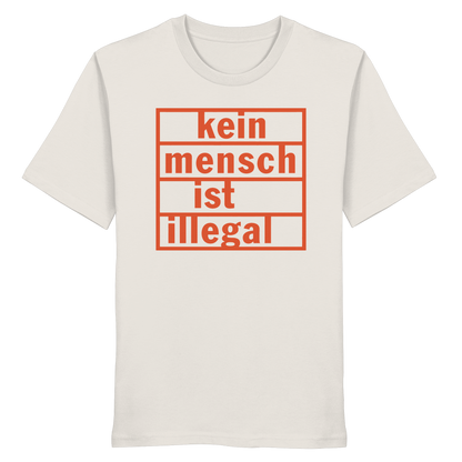 Kein Mensch ist illegal (Orange) - T-Shirt