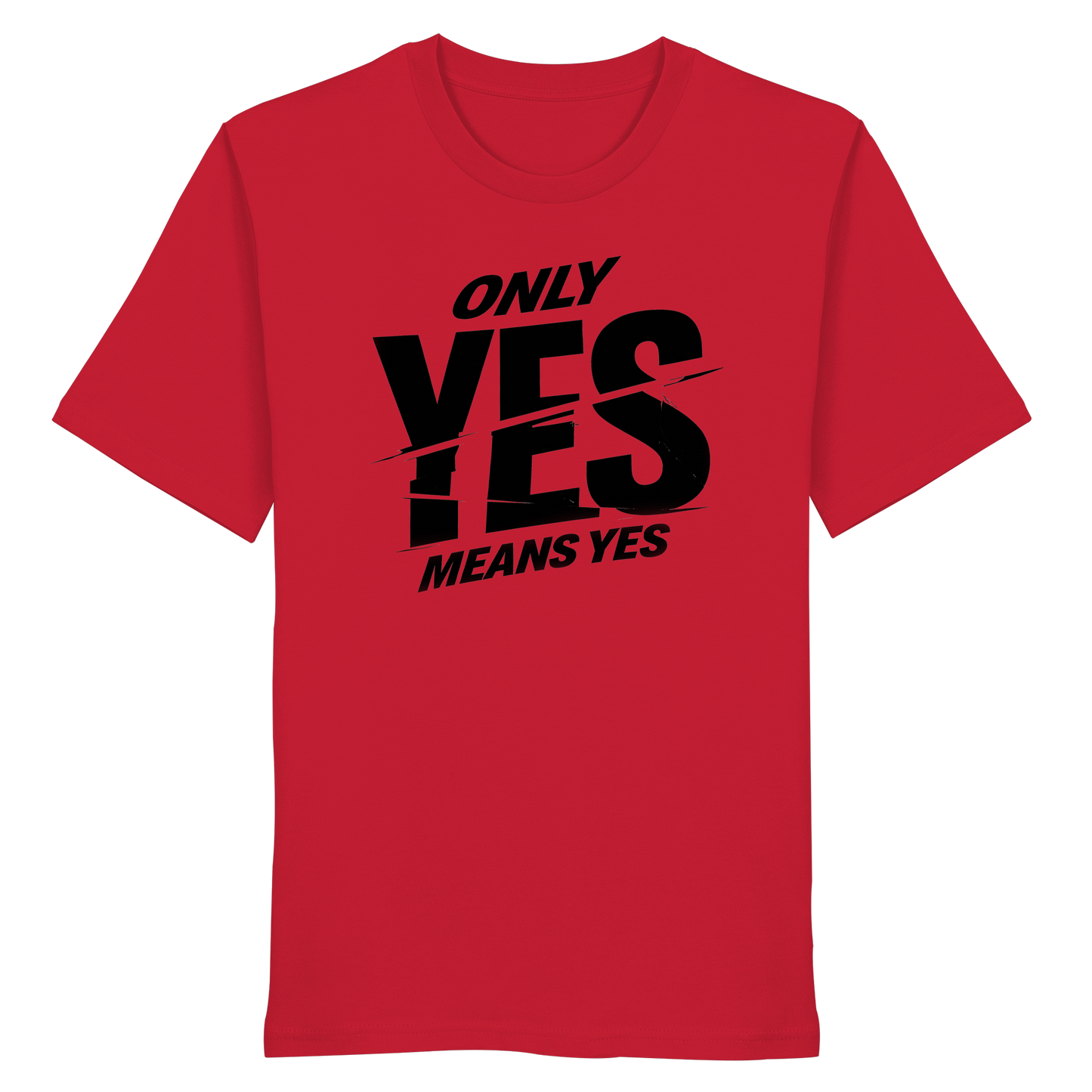 Only yes means yes (Schwarz) - T-Shirt