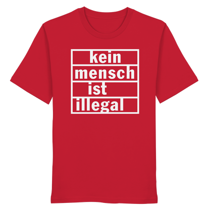 Kein Mensch ist illegal (Weiß) - T-Shirt