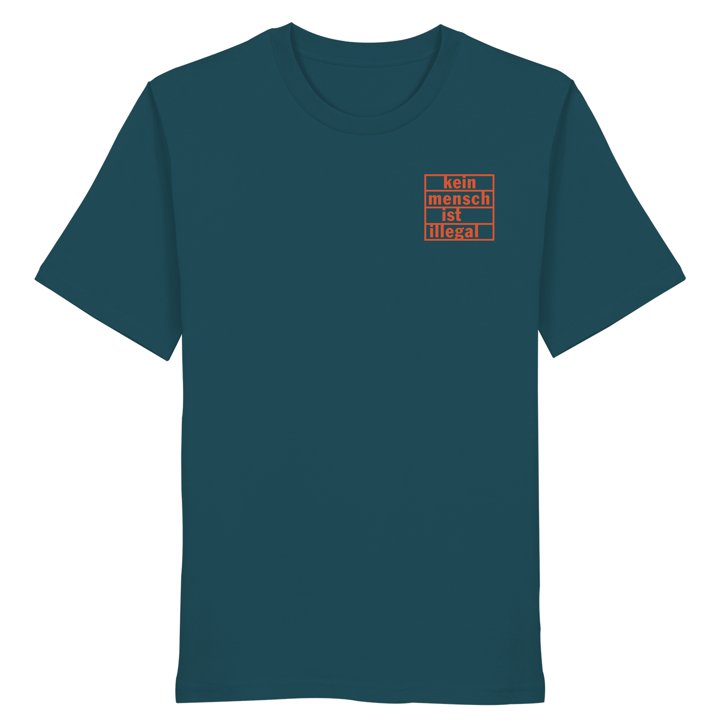Kein Mensch ist illegal (Orange; kleiner Druck) - T-Shirt