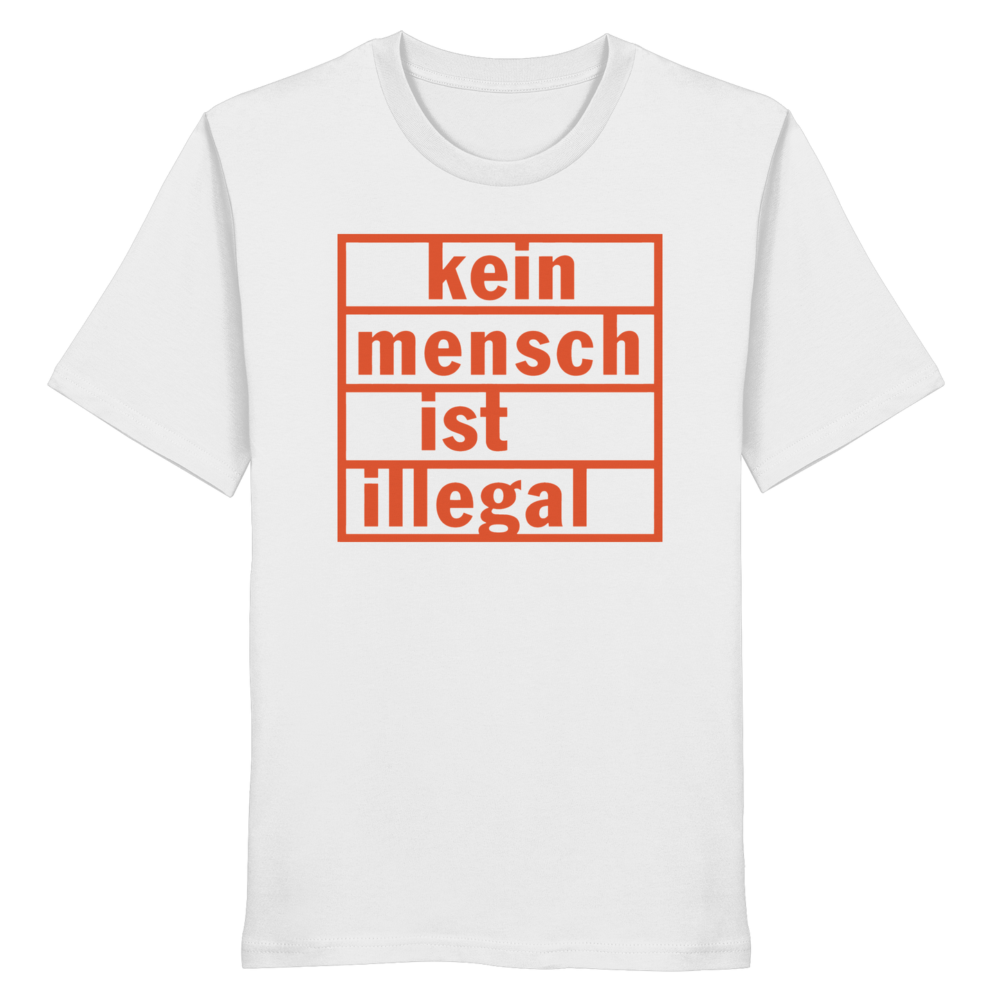 Kein Mensch ist illegal (Orange) - T-Shirt