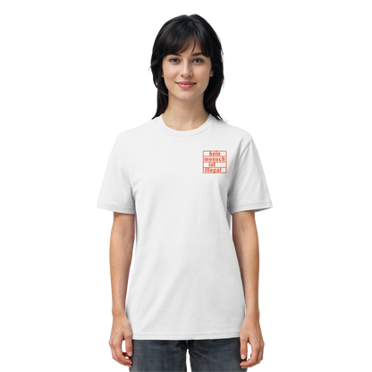 Kein Mensch ist illegal (Orange; kleiner Druck) - T-Shirt