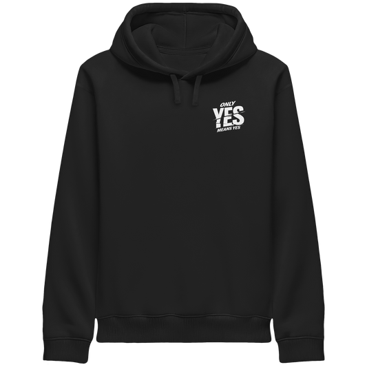 Only yes means yes (Weiß; kleiner Druck) - Hoodie mit Seitentaschen