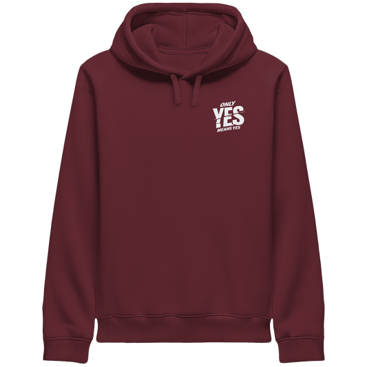 Only yes means yes (Weiß; kleiner Druck) - Hoodie mit Seitentaschen