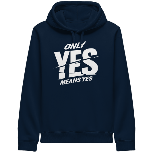 Only yes means yes (Weiß) - Hoodie mit Seitentaschen