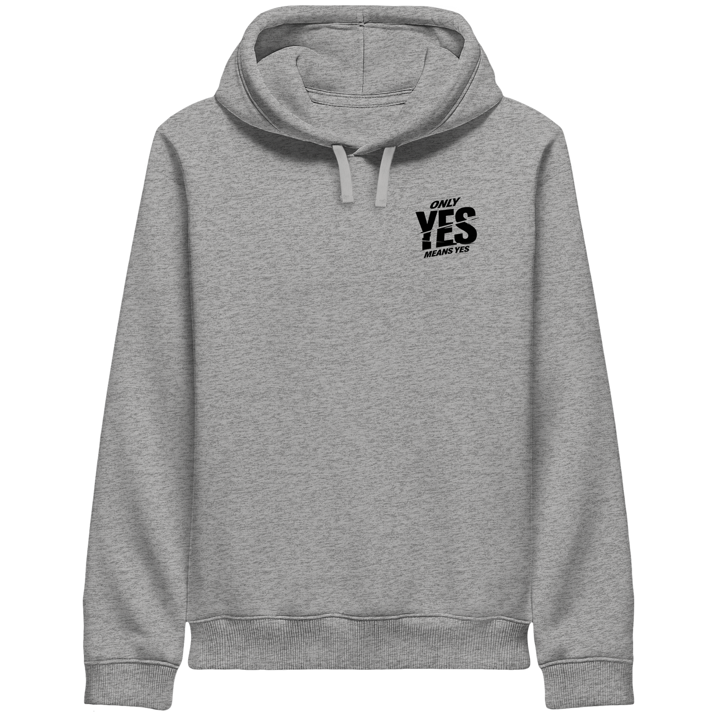 Only yes means yes (Schwarz; kleiner Druck) - Hoodie mit Seitentaschen