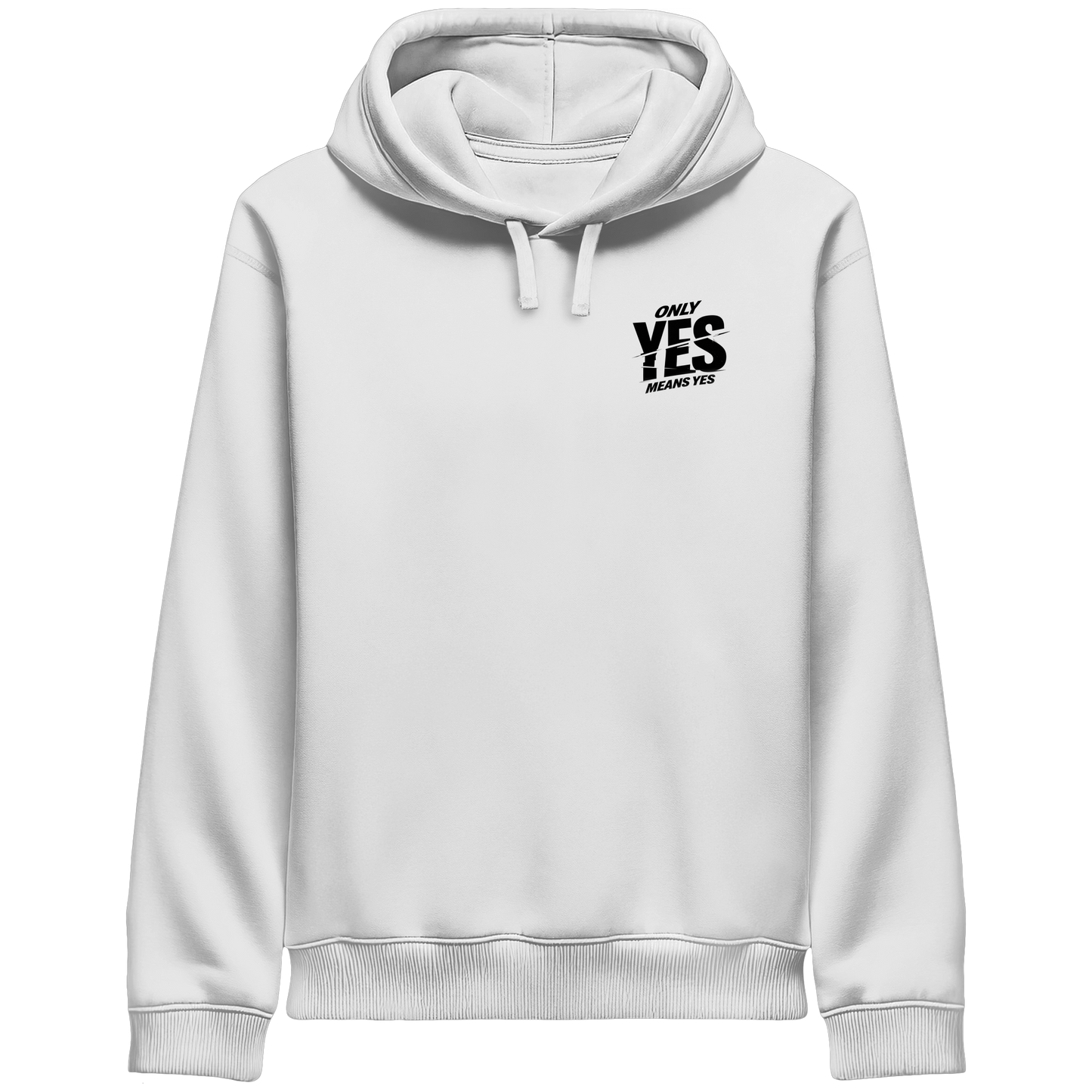 Only yes means yes (Schwarz; kleiner Druck) - Hoodie mit Seitentaschen